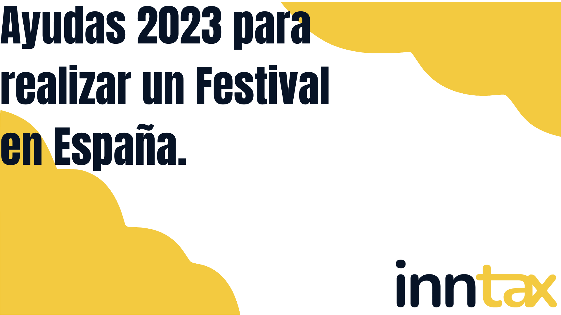 Ayudas 2023 para realizar un Festival en España