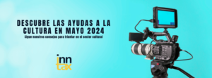 Ayudas a la Cultura en Mayo 2024