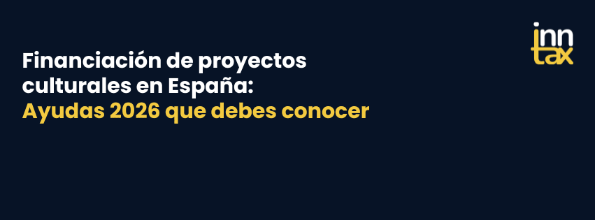 Financiación de proyectos culturales en España: Ayudas 2026 que debes conocer Financiación de proyectos culturales en España: Ayudas 2026 que debes conocer